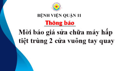 Thông báo mời báo giá sửa chữa máy hấp tiệt trùng 2 cửa vuông tay quay